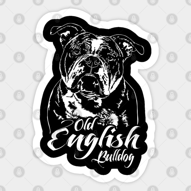 Old English Bulldog dog lover dog portrait Old English Bulldog Gift Sticker TeePublic